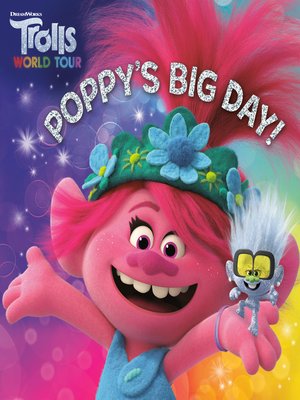 cover image of Poppy's Big Day! (DreamWorks Trolls World Tour)